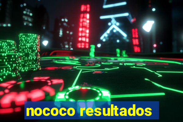 nococo resultados